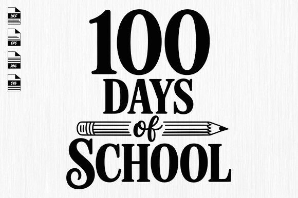 100 Days School SVG: Graphics for Crafts