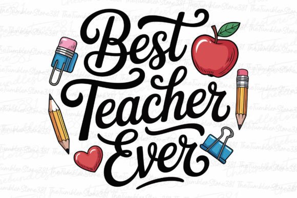 Best Teacher Ever SVG: Graphics for Crafts