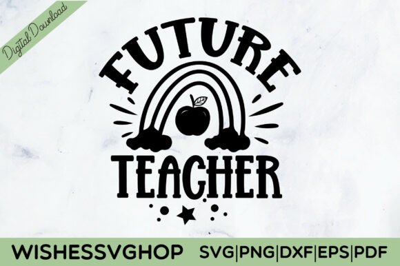 Future Teacher SVG PNG: Modern Graphics for Crafts