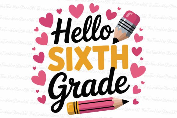 Hello Sixth Grade Svg: Graphics for Crafts