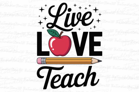 Live Love Teach SVG: Graphics for Crafts & Blogs