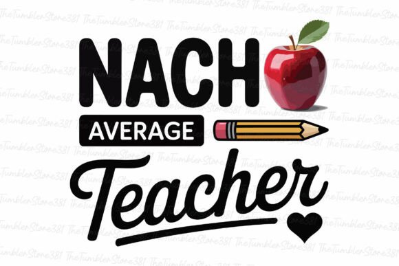 Reviewing Nach Average Teacher SVG for Crafts and Graphics