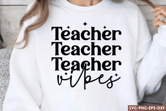 Teacher Vibes SVG: Graphics for Crafts